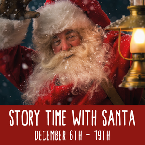 Story Time with Santa (December 6th - 19th)