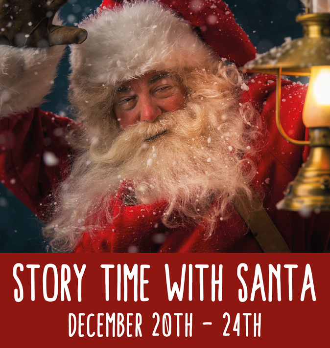 Story Time with Santa (December 20th - 24th)
